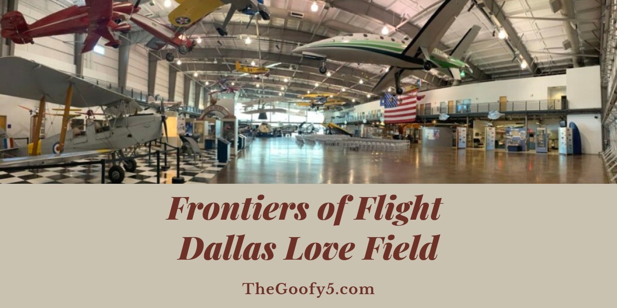 Frontiers of Flight Dallas Love Field